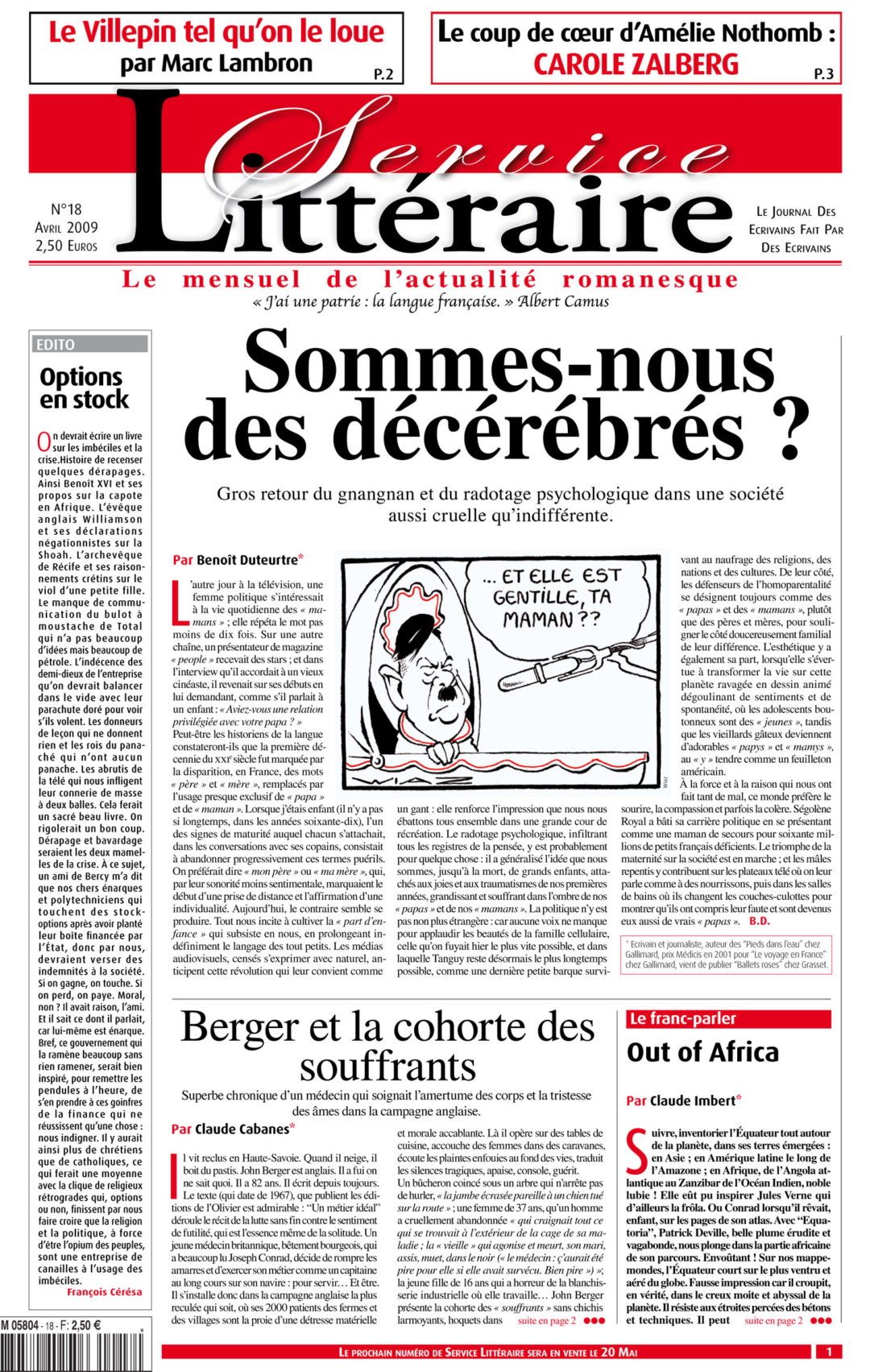 Sommes-nous des décérébrés ?